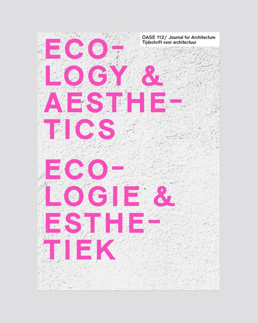 Oase 112: Ecology & Aesthetics